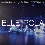 THE HALL YOKOHAMAでの照明付きスペシャルWORKSHOP!! インストラクターはあの有名ダンサー””Danielle Polanco””！