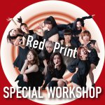 緊急速報！「Red Print」による”魂解放” WORKSHOP開催決定！