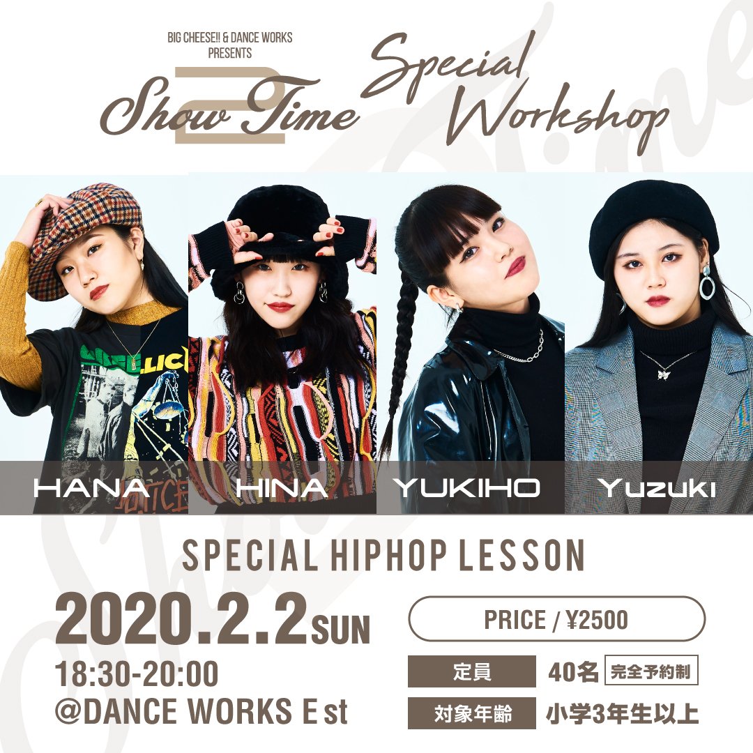 BIG CHEESE Company!!《SHOW TIME vol.2》開催記念！SPECIAL WORKSHOP決定！！