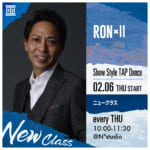 DANCE WORKS【NEW CLASS】RON×II/Show Style TAP Dance  2/6start!!