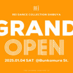 Rei Dance Collection 新渋谷校グランドオープン！